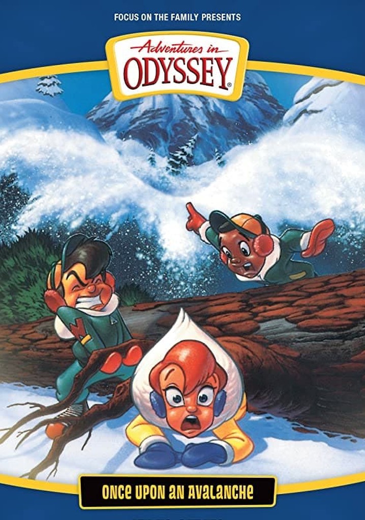 Adventures in Odyssey Once Upon an Avalanche streaming